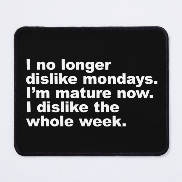 Item preview, Sarcastic Weekly Woes designed and sold by SweetLog.