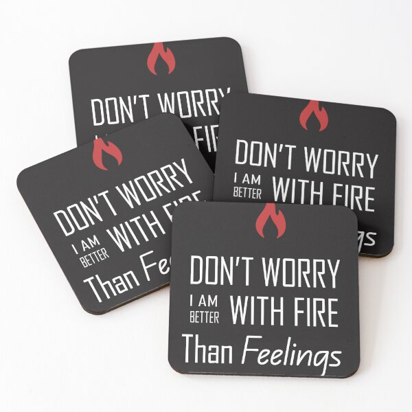 Item preview, Don’t worry I am better with fire than feelings  designed and sold by Vibelymaded.