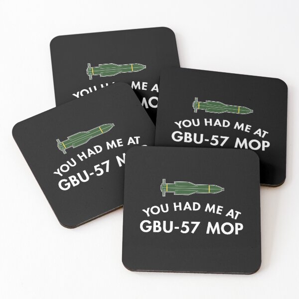 Item preview, You Had Me At GBU-57 MOP designed and sold by twHistory.