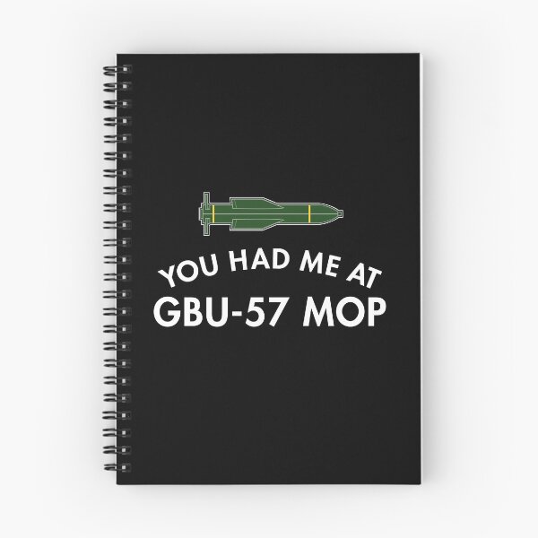 Item preview, You Had Me At GBU-57 MOP designed and sold by twHistory.