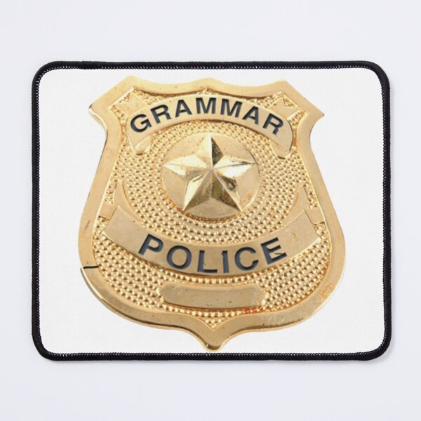 Item preview, Grammar Police badge designed and sold by Oqueartecura.