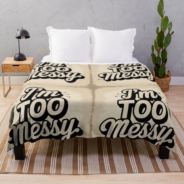 Item preview, I'm Too Messy – Grunge Art on Vintage Paper designed and sold by EmeraldeaArt.