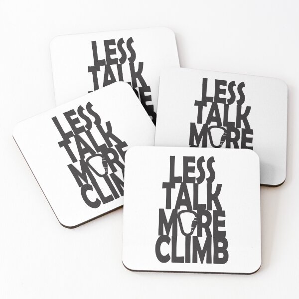 Item preview, Less Talk, More Climb! Black imprint. designed and sold by Ferret Designs.