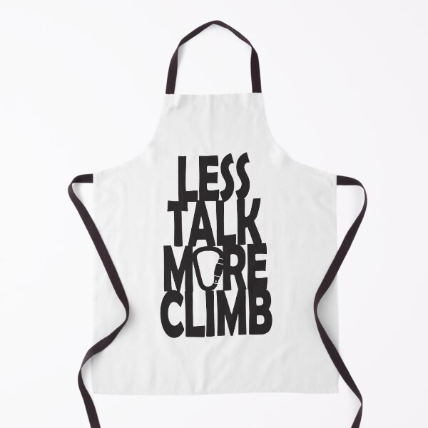 Item preview, Less Talk, More Climb! Black imprint. designed and sold by Ferret Designs.