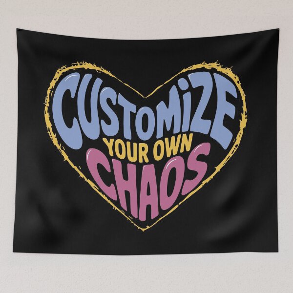 Item preview, CUSTOMIZE YOUR OWN CHAOS - MOTIVATIONAL QUOTES - TEXT - TYPOGRAPHY designed and sold by Gihan-Design.