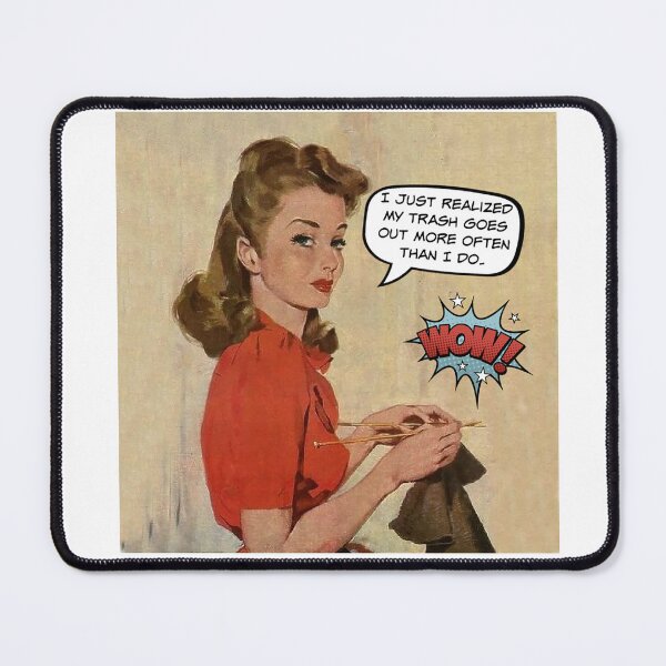 Item preview, My Trash Goes Out More Than Me! - Office/Women's Humor designed and sold by SSustainable.