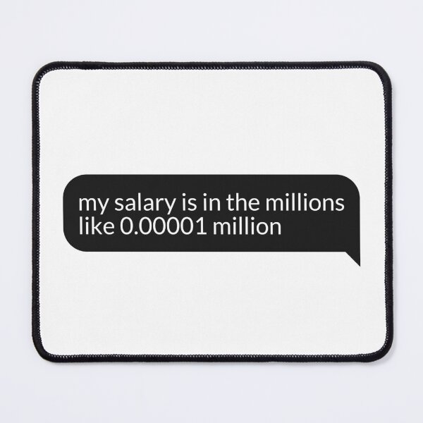 Item preview, My Salary designed and sold by FckAssTees.