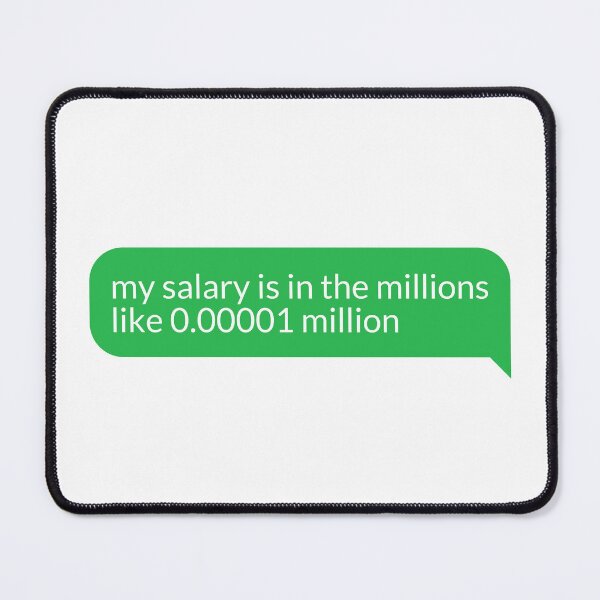 Item preview, My Salary designed and sold by FckAssTees.