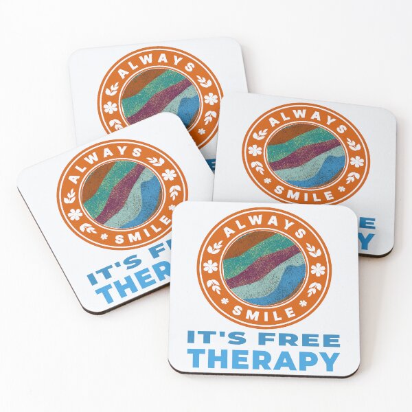 Item preview, Always smile it's free Therapy! designed and sold by DNC1134.
