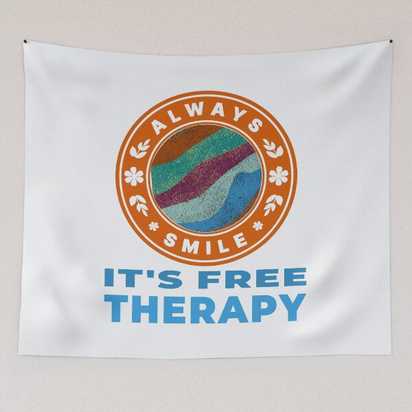 Item preview, Always smile it's free Therapy! designed and sold by DNC1134.
