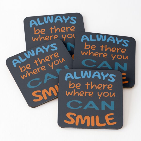 Item preview, Always be there, where you can smile designed and sold by DNC1134.