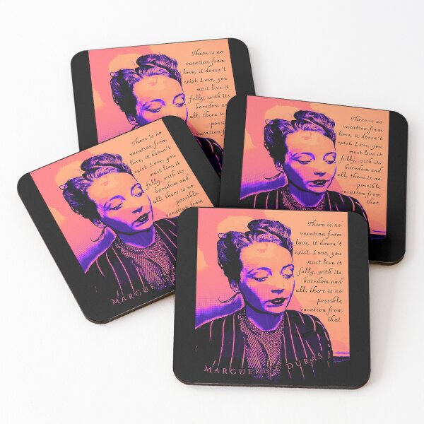 Item preview, Marguerite Duras quote: There is no vacation from love, it doesn't exist. Love, you must live it fully, with its boredom and all, there is no possible vacation from that. designed and sold by artbleed.