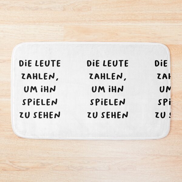 Item preview, Die Leute Zahlen, Um Ihn Spielen Zu Sehen - German Sports Quote 3 designed and sold by RM-Journey.