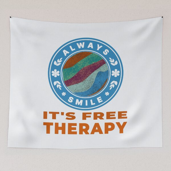 Item preview, Always smile it's free Therapy! designed and sold by DNC1134.