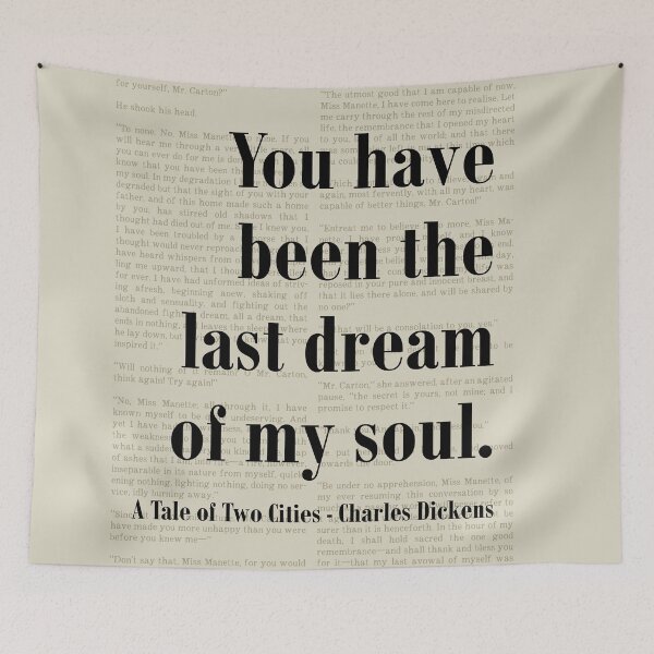 Item preview, Tale of Two Cities Dickens Quote Dream Soul designed and sold by kakarikihill.