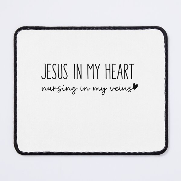 Item preview, Jesus in My Heart, Nursing in My Veins – Christian Nurse Quote designed and sold by haitrieuic96.