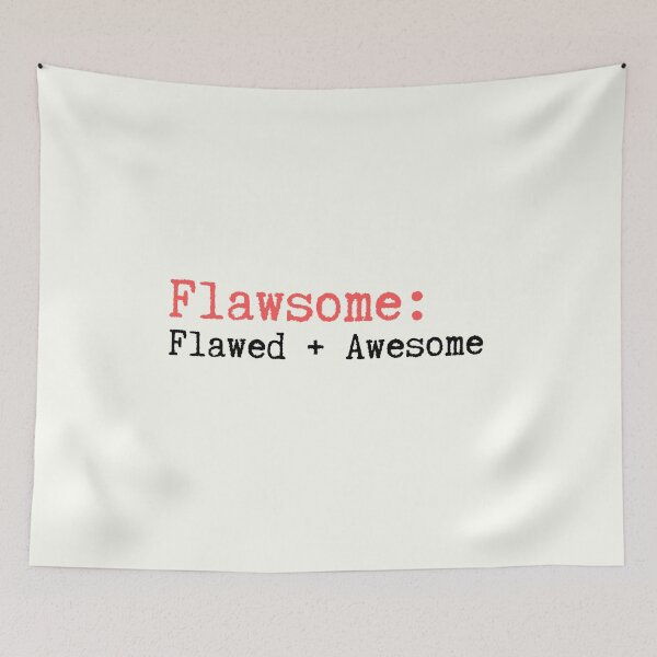 Item preview, Flawsome: Flawed + Awesome designed and sold by SWETA HALDER.