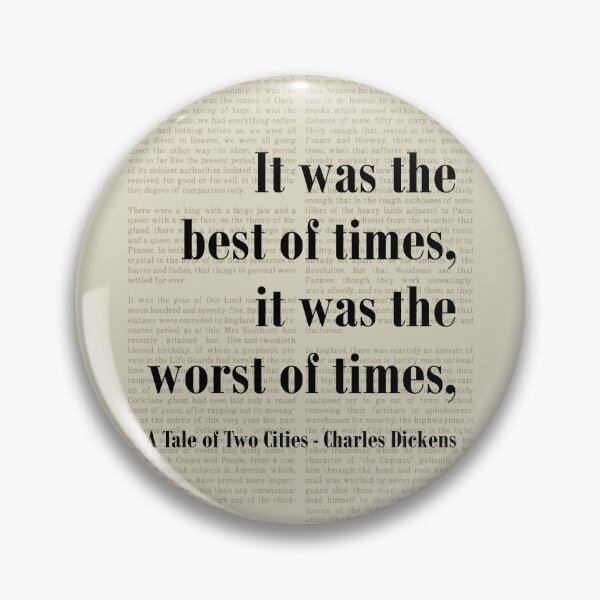 Item preview, Best of Times Tale of Two Cities Dickens Quote designed and sold by kakarikihill.