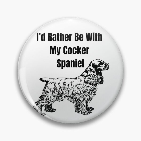 Item preview, I'd Rather Be With My Cocker Spaniel designed and sold by TheEmptyBottleStudio.