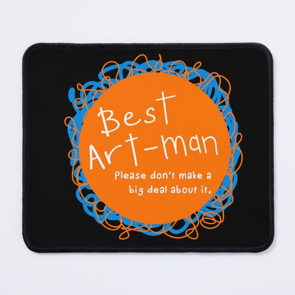 Item preview, Best art-man (please don’t make a big deal) designed and sold by eveyting.