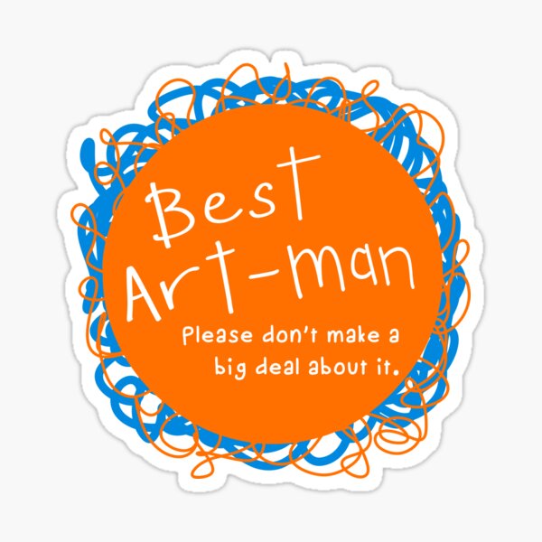 Item preview, Best art-man (please don’t make a big deal) designed and sold by eveyting.