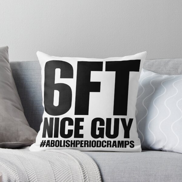 Item preview, I Guess Girls Don't Like 6ft Nice Guys.... designed and sold by Fernoms.