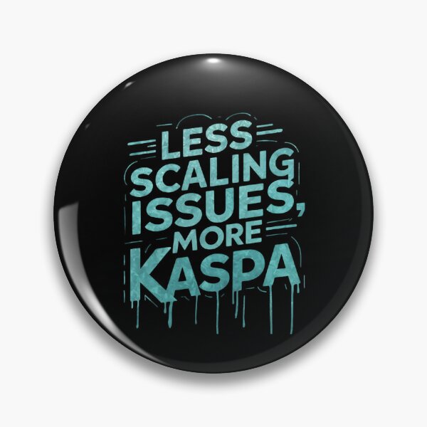 Item preview, Kaspa Finalizes Before the Rest Finish Loading. designed and sold by RadDeck.