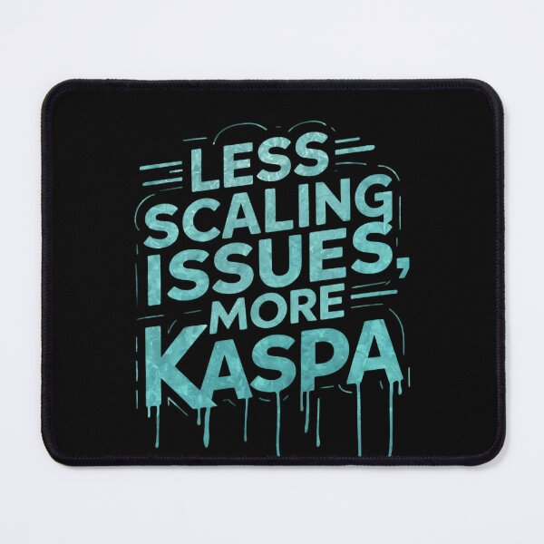 Item preview, Kaspa Finalizes Before the Rest Finish Loading. designed and sold by RadDeck.