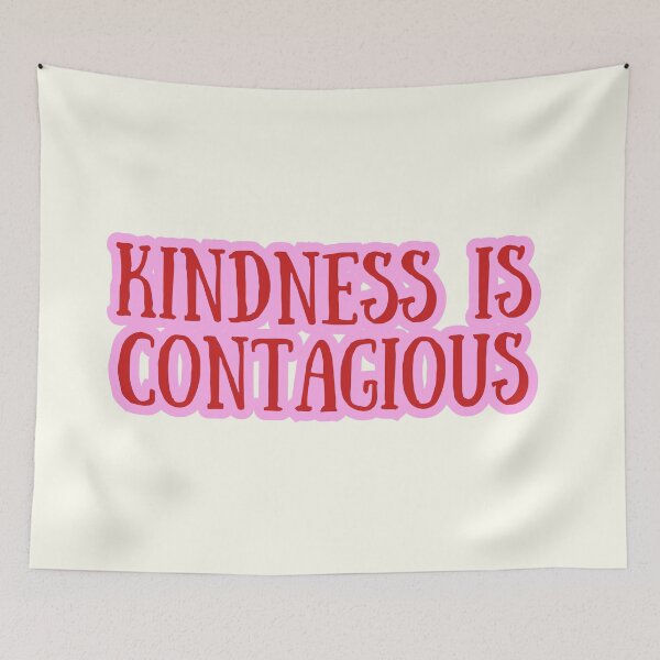 Item preview, Kindness is Contagious designed and sold by SWETA HALDER.