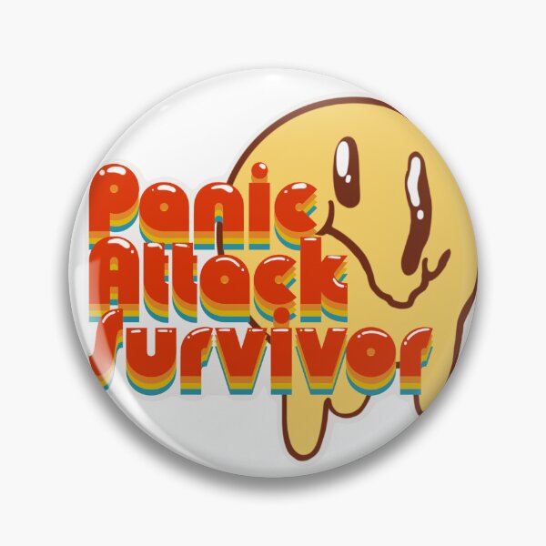 Item preview, Panic Attack Survivor Badge  designed and sold by CheySociety.