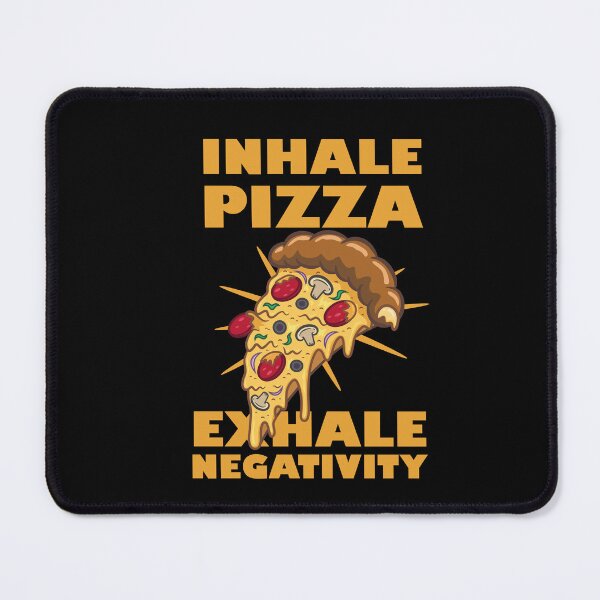 Item preview, Inhale pizza exhale negativity designed and sold by notorius12.
