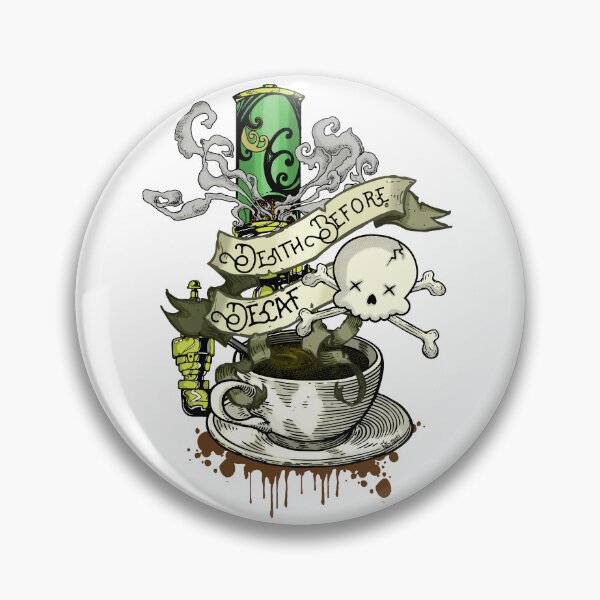 Item preview, Death Before Decaf designed and sold by the-grindilkin.