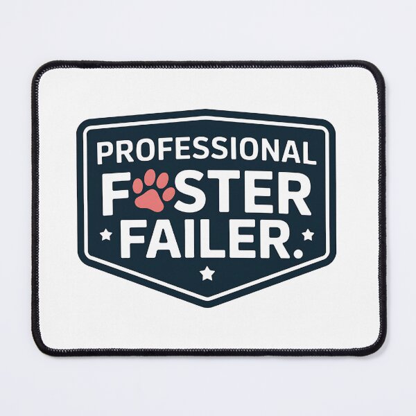 Item preview, Professional Foster Failer Funny Pet Adoption Rescue designed and sold by CuteDesignables.