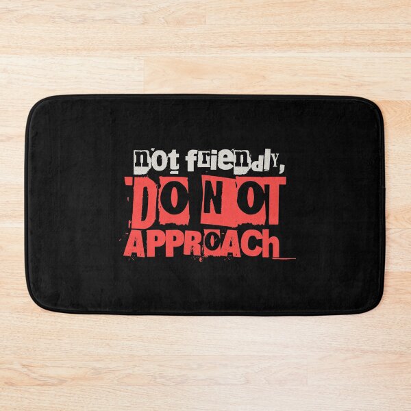 Item preview, Not Friendly – Do Not Approach designed and sold by dudelinart.