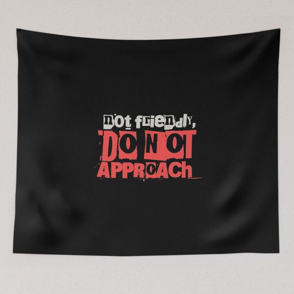 Item preview, Not Friendly – Do Not Approach designed and sold by dudelinart.