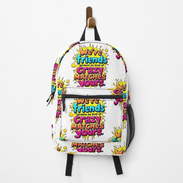 Item preview, We are friends because of our craziness designed and sold by Joshuasanga76a.