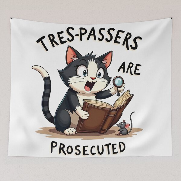 Item preview, Justice magnified, trespassers beware; Cat’s Legal Pursuit designed and sold by Creative-RE.