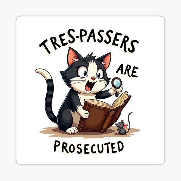 Item preview, Justice magnified, trespassers beware; Cat’s Legal Pursuit designed and sold by Creative-RE.