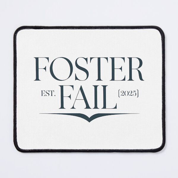 Item preview, Foster Fail Est. 2025 Funny Pet Adoption Rescue designed and sold by CuteDesignables.