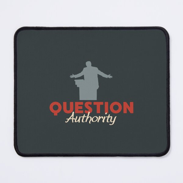 Item preview, Question Authority designed and sold by musthavewords.