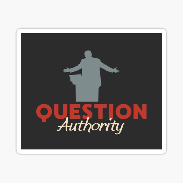 Item preview, Question Authority designed and sold by musthavewords.