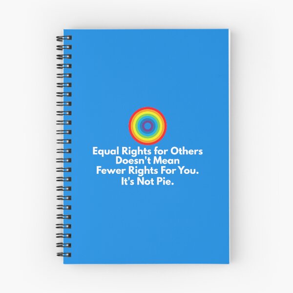 Item preview, Equal Rights for Others Doesn't Mean Fewer Rights For You. It's Not Pie. designed and sold by musthavewords.