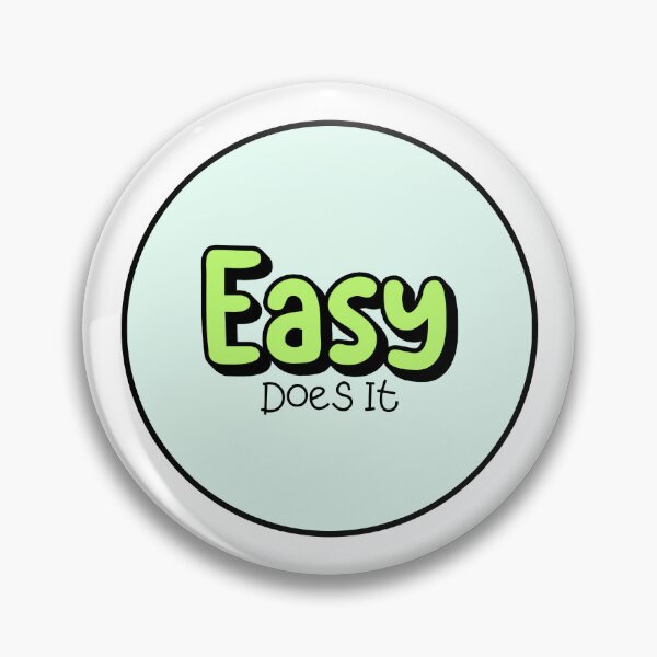 Item preview, Easy Does It designed and sold by musthavewords.