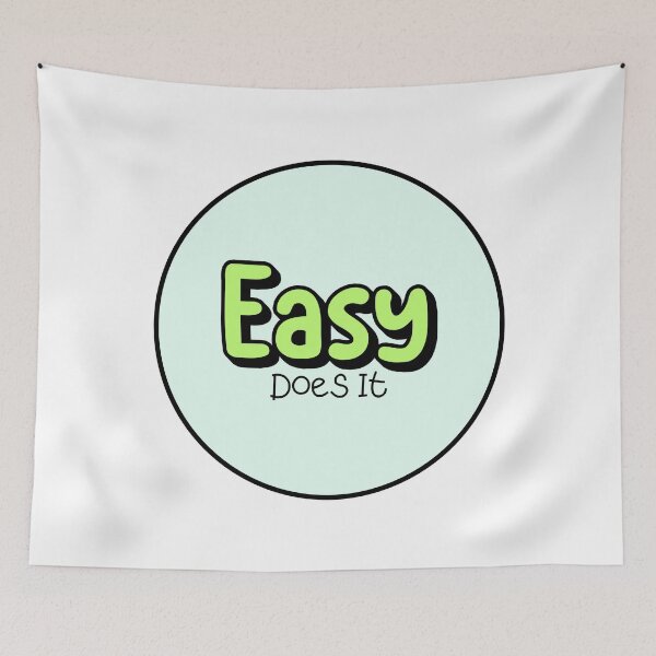 Item preview, Easy Does It designed and sold by musthavewords.
