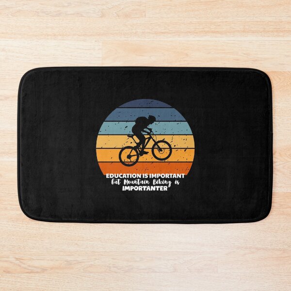 Item preview, Education is Important but Mountain Biking is Importanter designed and sold by musthavewords.