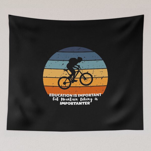 Item preview, Education is Important but Mountain Biking is Importanter designed and sold by musthavewords.
