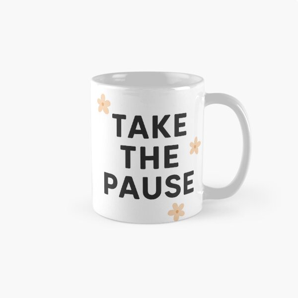 Item preview, Take the pause mindfulness minimal quote designed and sold by Kalpa.