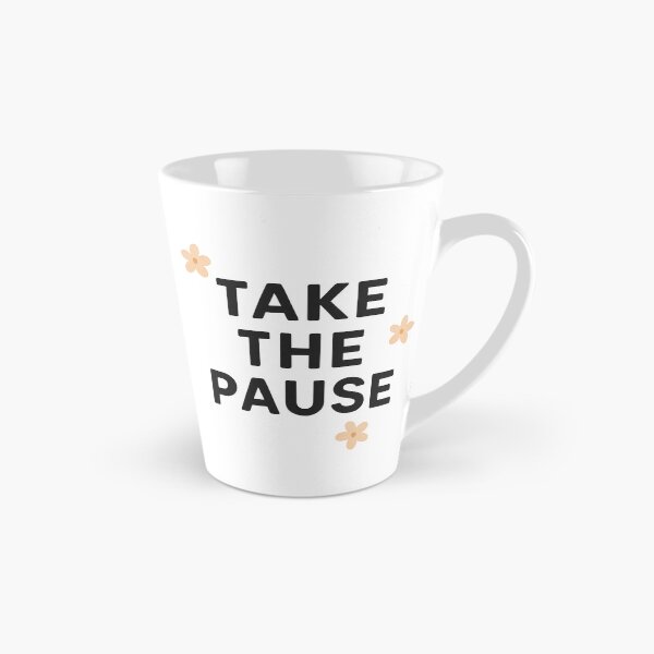 Item preview, Take the pause mindfulness minimal quote designed and sold by Kalpa.