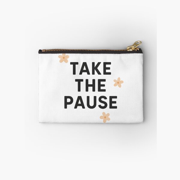 Item preview, Take the pause mindfulness minimal quote designed and sold by Kalpa.