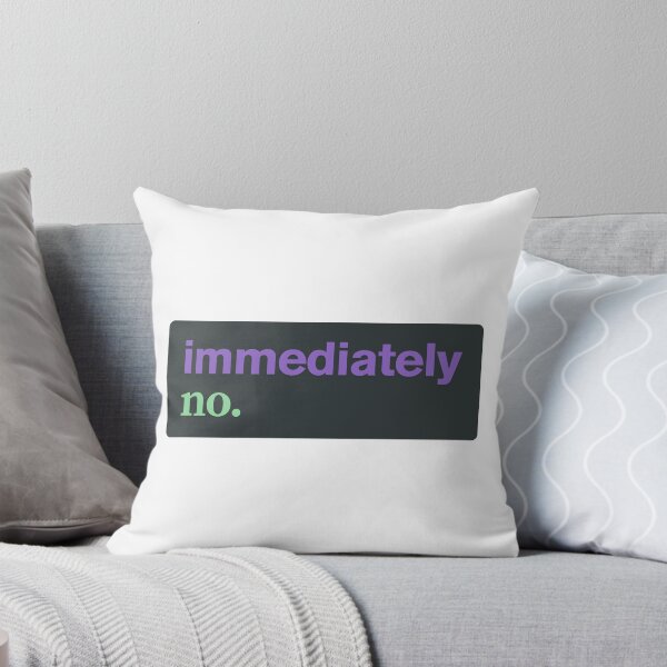 Item preview, immediately no designed and sold by musthavewords.